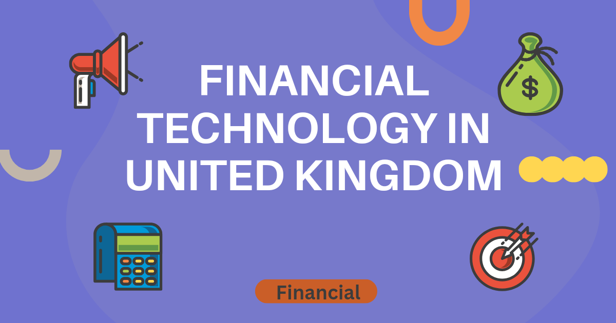 Financial Technology Innovation in the United Kingdom: A Driving Force for Economic Growth